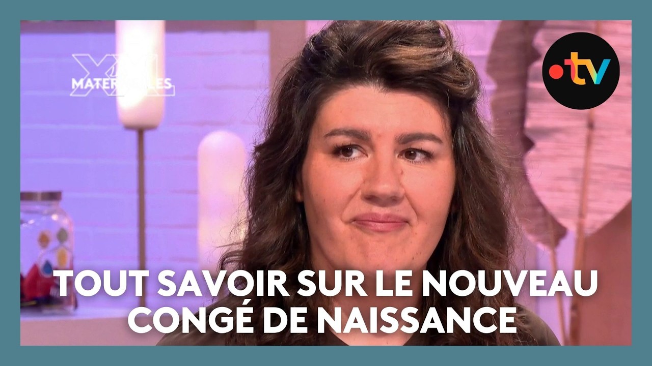 Tout savoir sur le nouveau congé de naissance - Les Maternelles XXL